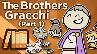 The Brothers Gracchi  How Republics Fall  Extra History  Part 1 [upl. by Persis]