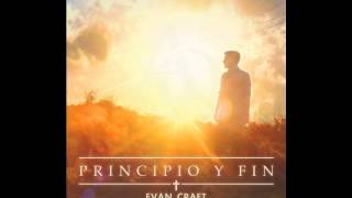 Ha Venidofeat Marcos Brunet Evan Craft Principio y Fin Nuevo Album [upl. by Enoob745]