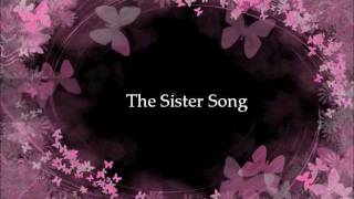 the sister song with lyrics [upl. by Nosemaj]