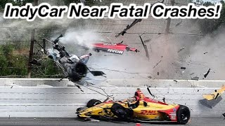 IndyCar Near Fatal Crashes 1 REMASTERED [upl. by Griffiths299]