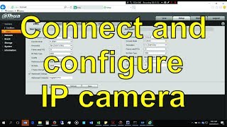 How to connect and setup a Dahua IP camera without an NVR [upl. by Hgielek]