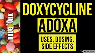 Doxycycline Adoxa  Uses Dosing Side Effects [upl. by Airetahs]