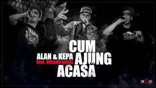 ALAN amp KEPA  Cum Ajung Acasă feat Bibanu MixXL [upl. by Erde671]