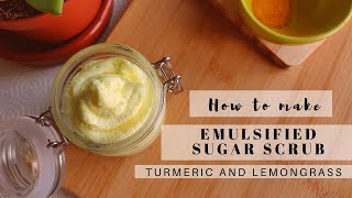 DIY Turmeric Emulsified sugar scrub with Recipe [upl. by Tengler887]