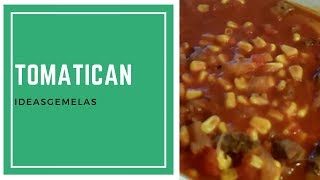 RECETA COMO HACER TOMATICAN  TOMATO STEW CON IDEASGEMELAS [upl. by Ai]