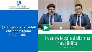 Le 5 CATEGORIE DI DISABILI che NON PAGANO il BOLLO AUTO e cosa fare per ottenere il beneficio [upl. by Shanna]