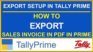 HOW TO EXPORT SALES INVOICE IN PDF IN TALLY PRIME  HOW TO SET EXPORT PATH IN TALLY PRIME [upl. by Spindell]