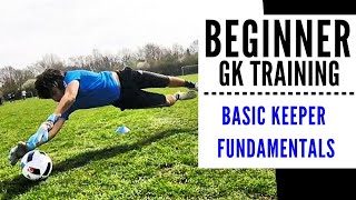 Beginner Goalkeeper Training Basic Fundamentals GK Session [upl. by Anattar]