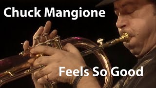 Chuck Mangione  Feels So Good Cannes 1989 Restored [upl. by Shipp]