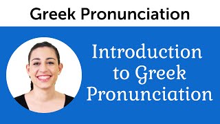 Introduction to Perfect Greek Pronunciation [upl. by Knowland]