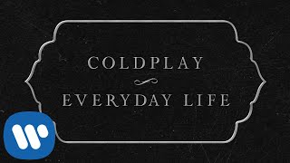 Coldplay  Everyday Life Official Lyric Video [upl. by Luhar561]