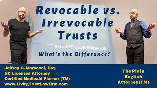 Revocable vs Irrevocable Trusts [upl. by Llenad]