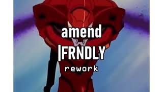 amend remixreworkedit [upl. by Airyt]