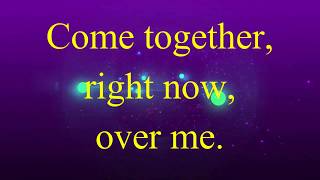 Aerosmith  Come Together LYRICS [upl. by Ahtivak]