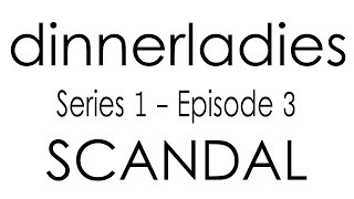 Dinnerladies  Series 1  Episode 3  Scandal [upl. by Studley]