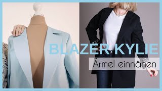 Blazer Kylie nähen Teil 4  Ärmel einsetzen [upl. by Demodena]