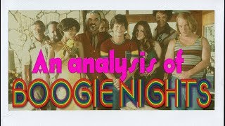 Boogie Nights  Film Analysis amp Meaning Full HD [upl. by Dyson648]