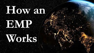 How an EMP Works [upl. by Mullac742]