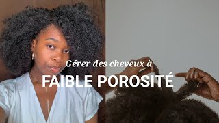 COMMENT GÉRER DES CHEVEUX À FAIBLE POROSITÉ   Conseils et astuces cheveux afro [upl. by Nodle]