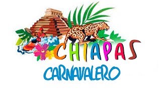 Chiapas  Carnavalero [upl. by Jen]