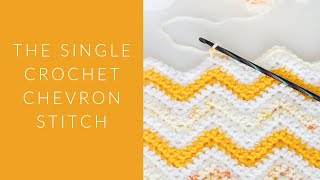 Single Crochet Chevron Stitch Tutorial [upl. by Devon706]