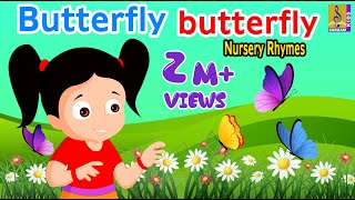 Butterfly butterfly  Nursery Rhyme [upl. by Dracir]