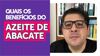 Benefícios do azeite de Abacate  Dr Juliano Teles [upl. by Anaigroeg480]