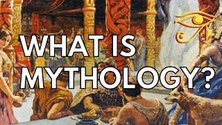 What is Mythology [upl. by Alyahsat]