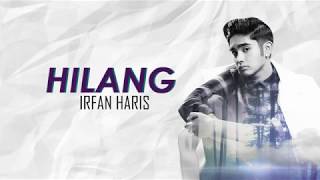 Irfan Haris  Hilang LIRIK [upl. by Noevart]