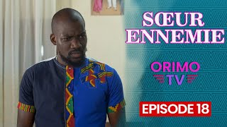 SŒUR ENNEMIE  Episode 18  Série Africaine [upl. by Aitekram]