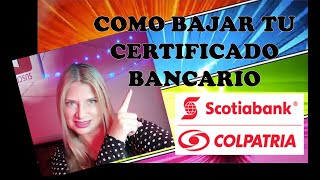 🧧 COMO SACAR TU CERTIFICADO BANCARIO COLPATRIA 🧧 [upl. by Lehcir]