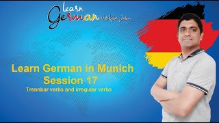 Learn German in Munich  Session 17  Trennbar verbs and irregular verbs [upl. by Jeunesse]