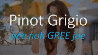 How to Pronounce Pinot Grigio Italian Wine Pronunciation [upl. by Ocire]