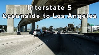 Interstate 5  Oceanside to Los Angeles California  20180329 [upl. by Niboc]