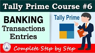 Bank Transaction Entry in Tally Prime  Chapter 6  Tally Prime Course [upl. by Pooh]