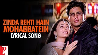 Lyrical  Zinda Rehti Hain Mohabbatein Song with Lyrics  Mohabbatein  Shah Rukh Khan Anand Bakshi [upl. by Mok488]