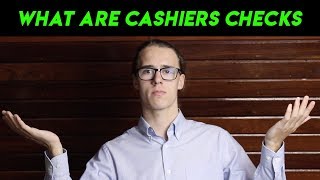 What are Cashiers Checks [upl. by Uri888]