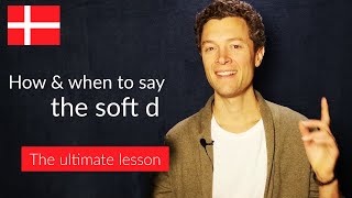 Danish Pronunciation The Soft D [upl. by France]