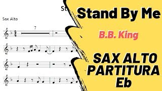 Stand By Me  Partitura Sax Alto B B King [upl. by Aneres]