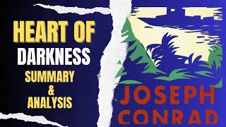 Heart of Darkness Summary Analysis and Background  Joseph ConradPostcolonial Perspective [upl. by Acinoj384]