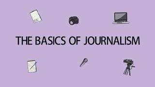 Journalism Classes For Young Journalists  The basics of Journalism [upl. by Rap]