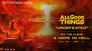 All Good Things  Undefeated Official Audio [upl. by Weidman171]