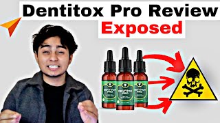 Dentitox Pro Review Dentitox Pro Did This To Me💀  Beware Before Buying Dentitox Pro  2021 Reviews [upl. by Dasteel]