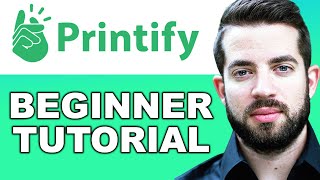 Printify Tutorial for Beginners How to Make Money on Printify [upl. by Anipsed]