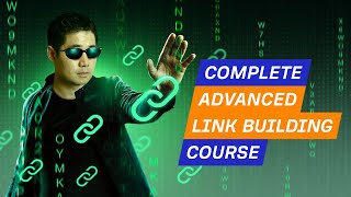 Complete Advanced Link Building Course by Ahrefs [upl. by Ahsitauq345]