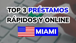 🥇 TOP 3 Préstamos Rápidos y Online en Miami 2025 [upl. by Heisel]