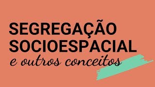 Segregação socioespacial autossegregação e gentrificação [upl. by Nedrud309]