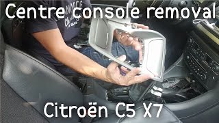 How to Remove a centre console on a Citroen C5 X7 [upl. by Erund]