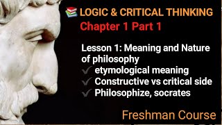 LOGIC AND CRITICAL THINKING  Chapter 1 Part 1 [upl. by Tisha381]