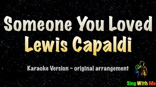 Lewis Capaldi  Someone You Loved New Karaoke Version [upl. by Aehtela]